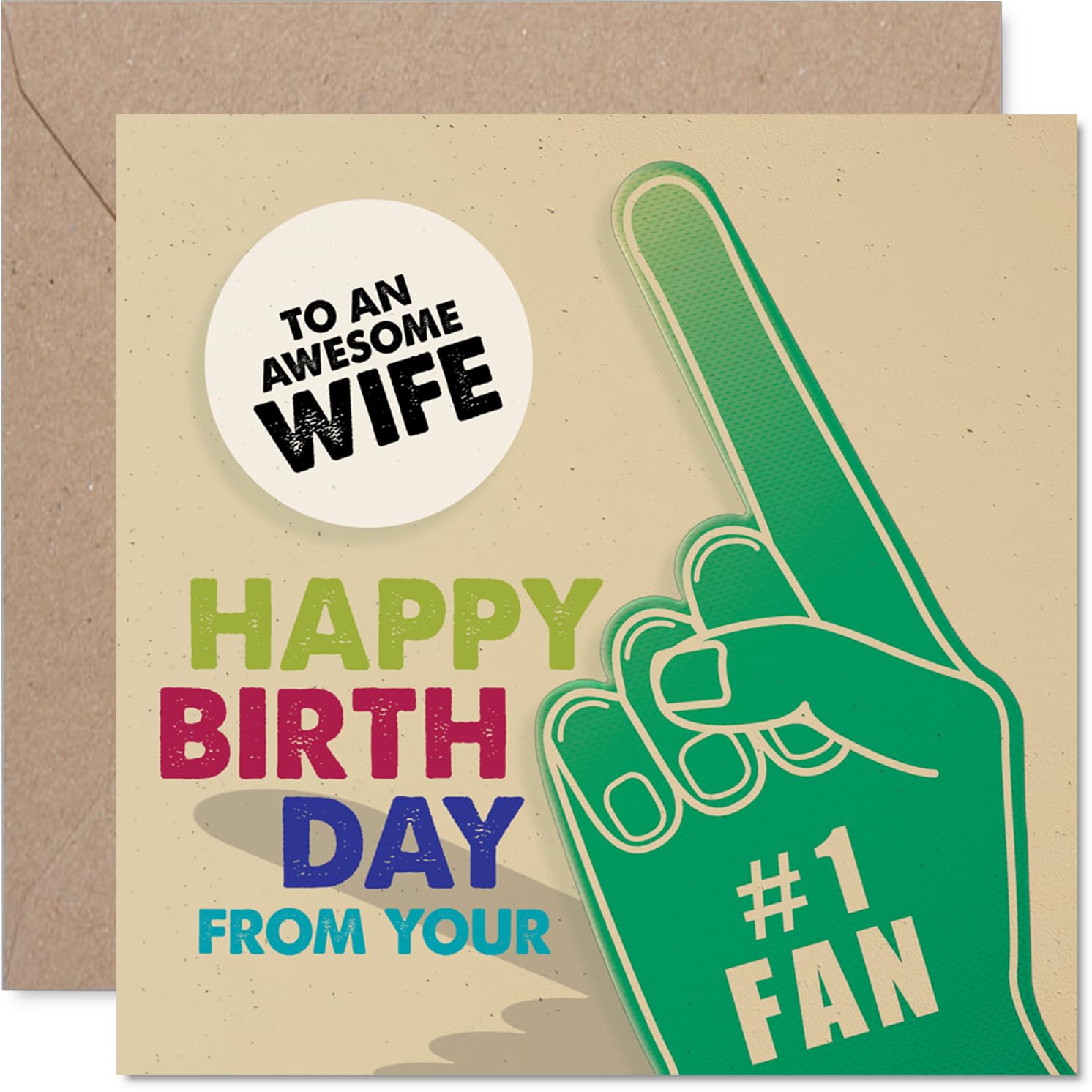 Playful Birthday Card for Wife - Celebratory Foam Finger Design - Bold Colours and Fun Slogan for Your Wife - 145mm Square, Envelope Included