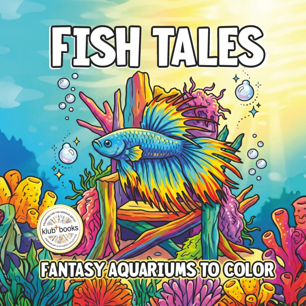 Fish Tales: Fantasy Aquariums to Color