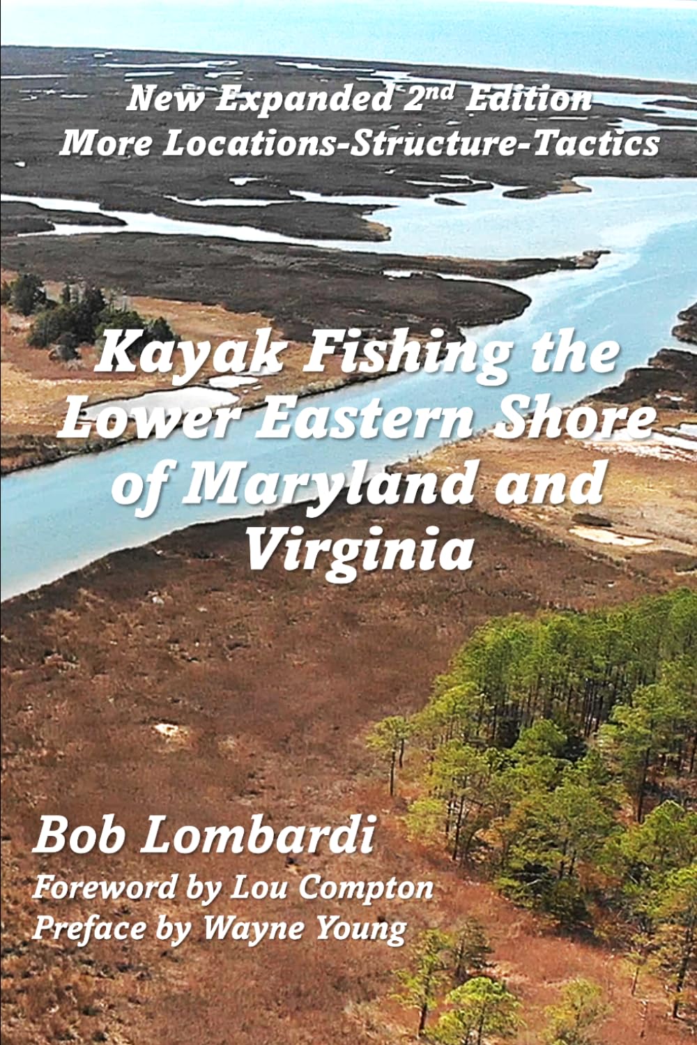 Kayak Fishing the Lower Eastern Shore of Maryland and Virginia Expanded 2nd Edition
