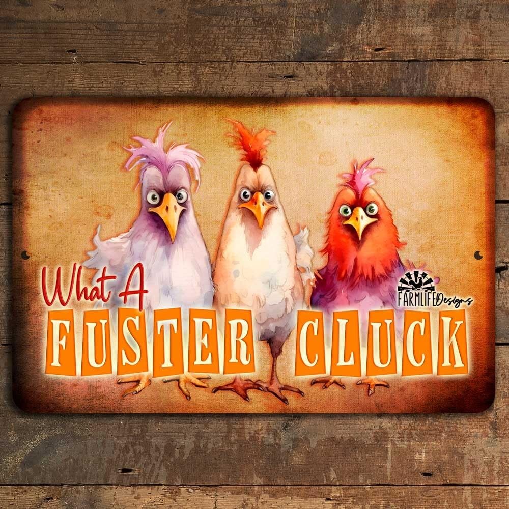 Funny Chicken Sign Fuster Cluck rooster hen farmhouse barn decor metal tin art home decor