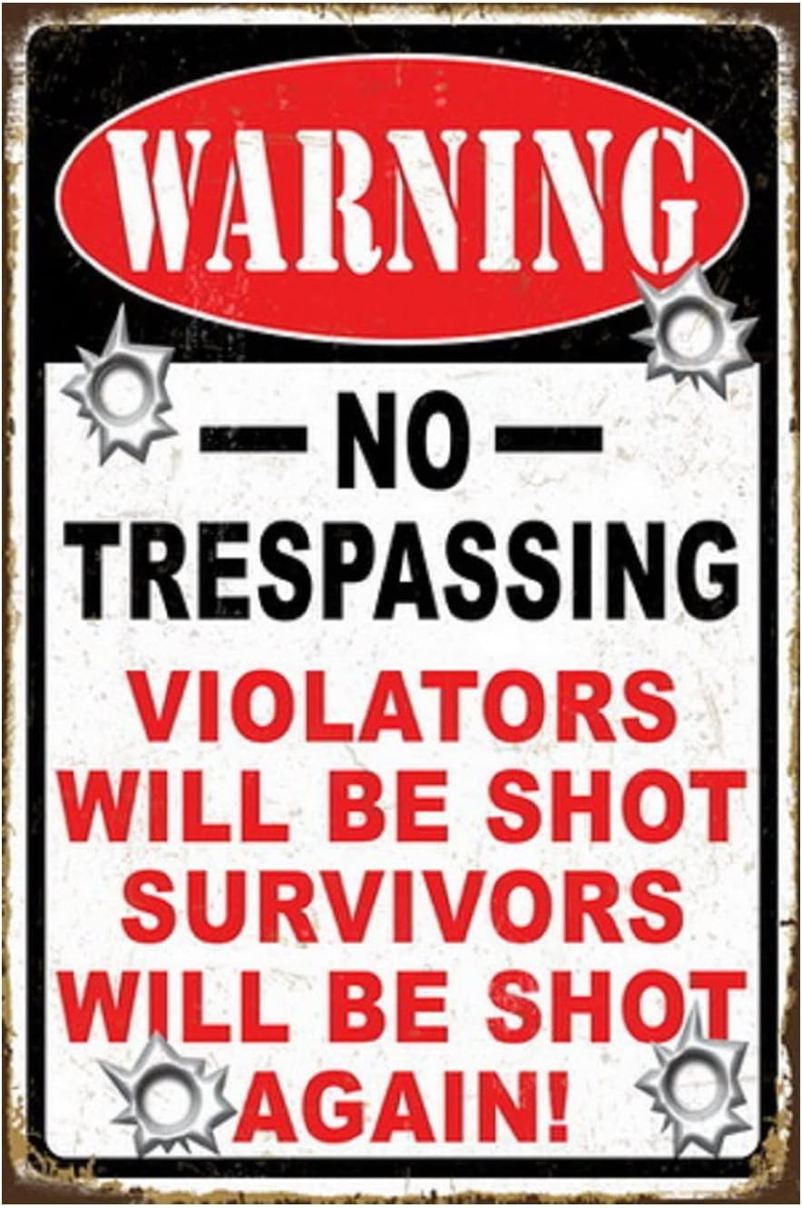 SMAZDFXX Funny No Trespassing Sign, Metal Warning Tin Signs, Violators will be shot Survivors will be shot again, Yard Garage Farm Garden Wall Decor Sign Plaque Outdoor for Home Fence 5.5"x8"
