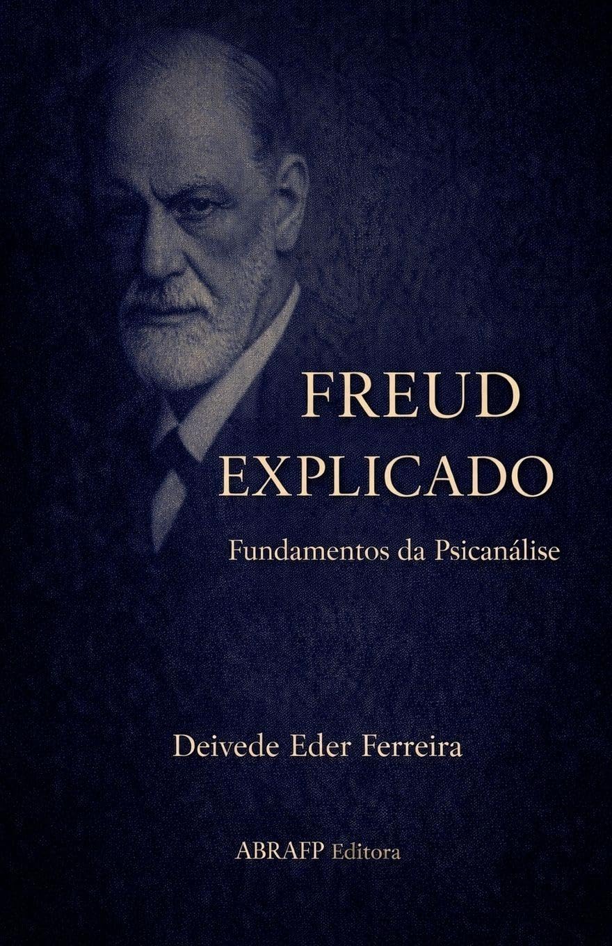 Freud Explicado: Fundamentos da Psicanálise: 1 (Clássicos Da Psicanálise - Autores Explicados)