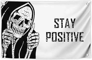 3x5 Feet Funny Flag "Stay Positive" with Four Brass Grommets - Vintage Skull Wall Decor for Home - Retro Halloween Decoration for Bedroom - Cool Wall Flags for College Dorm or Office
