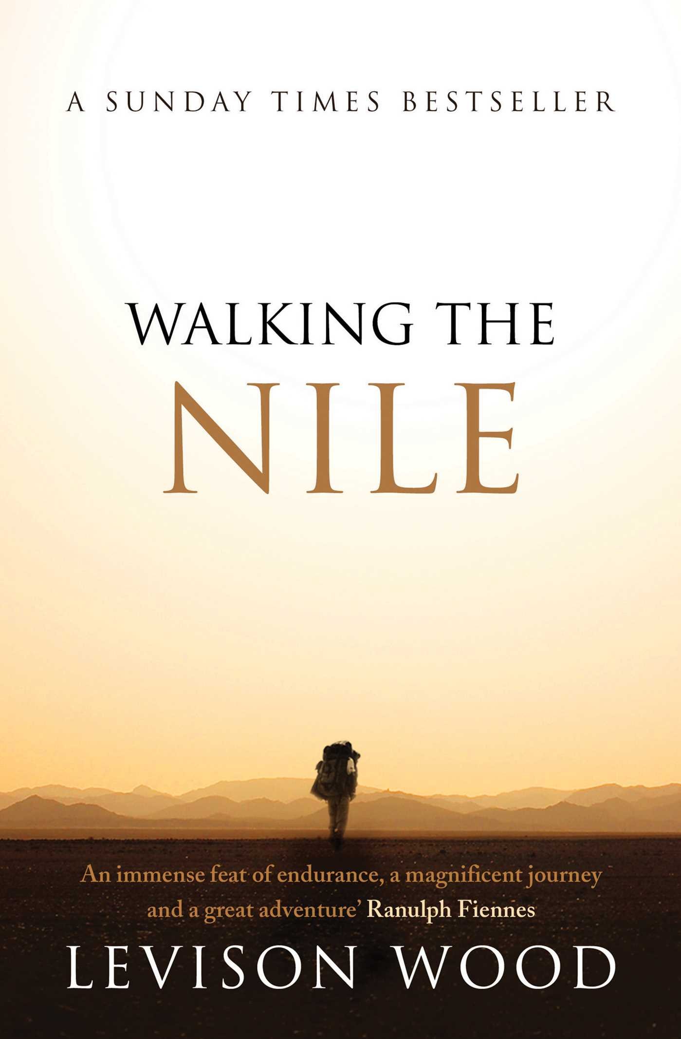 Walking the Nile Levison Wood Paperback New