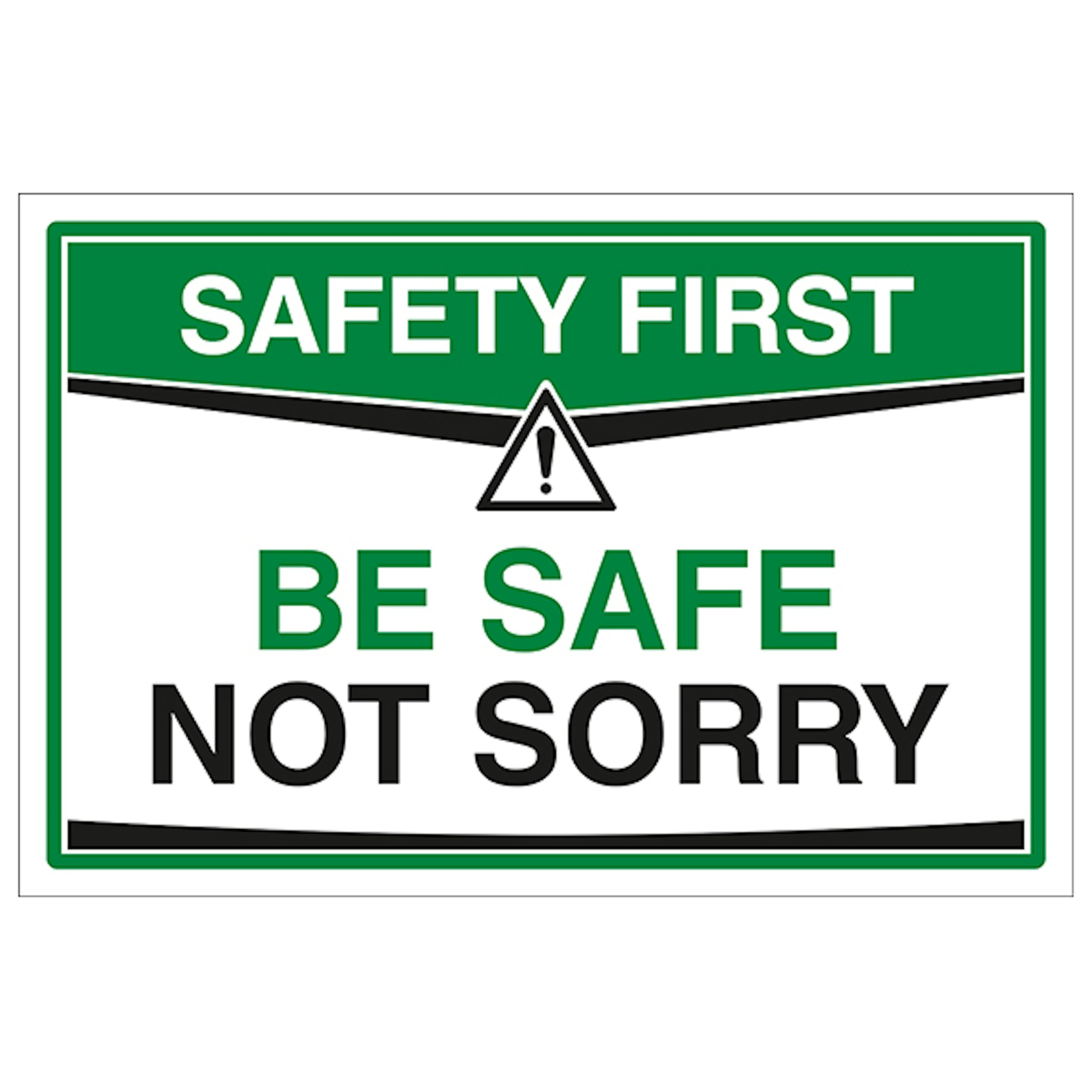 V Safety Be Safe Not Sorry 300 x 200 mm - 2mm Rigid Plastic Safety Sign