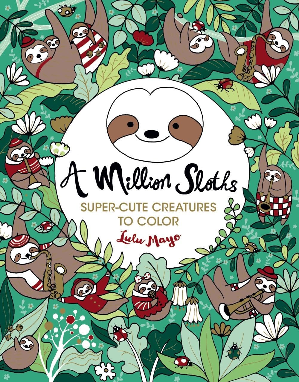 Cover of A Million Sloths (Volume 6) (A Million Creatures to Color) (Volume 5)