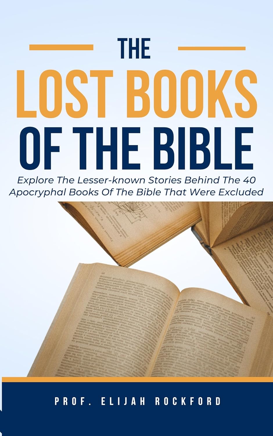 The Lost Books Of The Bible Explore The Lesserknown Stories Behind