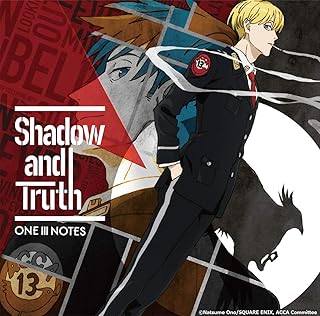 『ACCA13区監察課』OP主題歌「Shadow and Truth」
