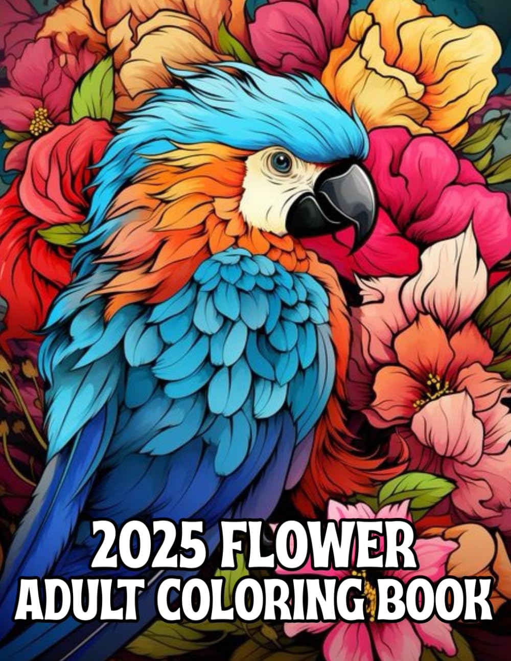 2025 Flower Adult Coloring Book: 2025 Simple Design Flower Coloring Book for Adult(New Flower Coloring Page)