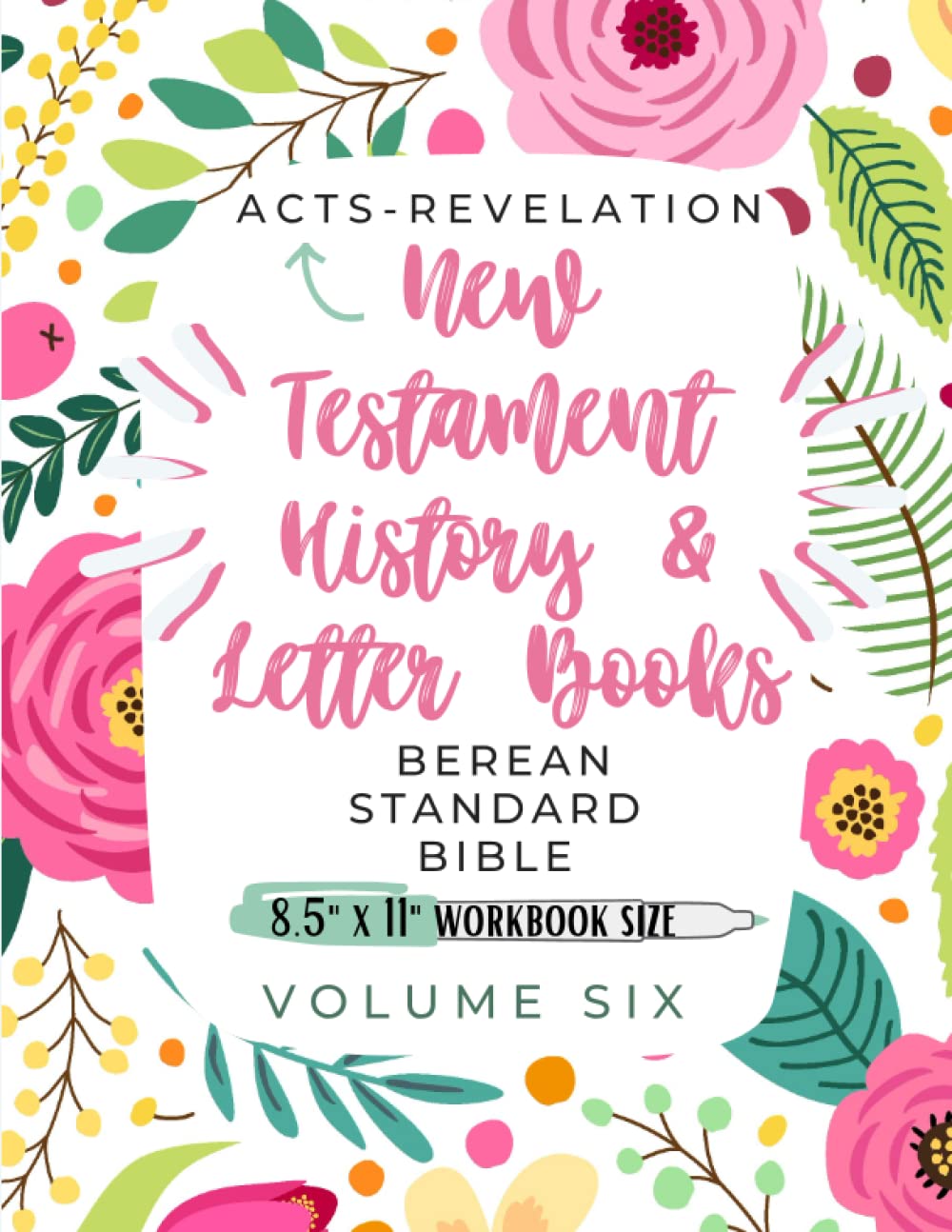 New Testament History & Letter Books in BSB: Acts - Revelation (The Berean Standard Bible Book Set)