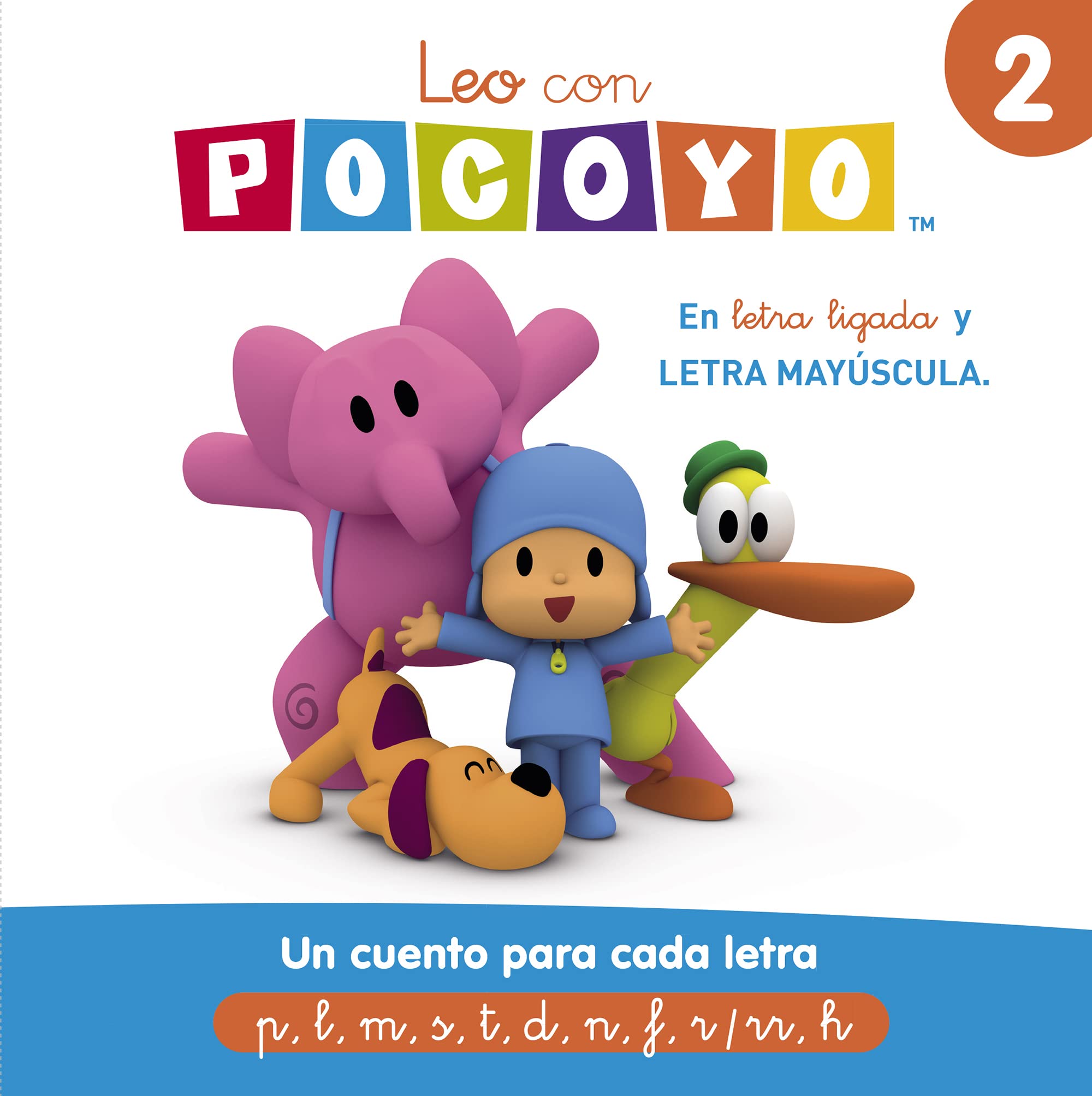 Pocoyó. Lectoescritura - Leo con Pocoyó. Un cuento para cada letra: p, l, m, s, t, d, n, f, r/rr, h: En letra ligada y LETRA MAYÚSCULA: 2 (Cuentos infantiles)