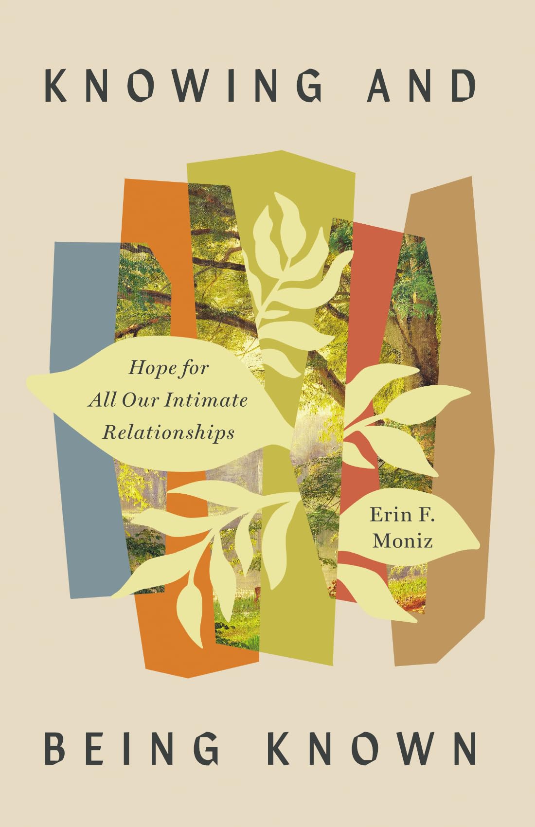 IVP Paperback Knowing and Being Known: Hope for All Our Intimate Relationships