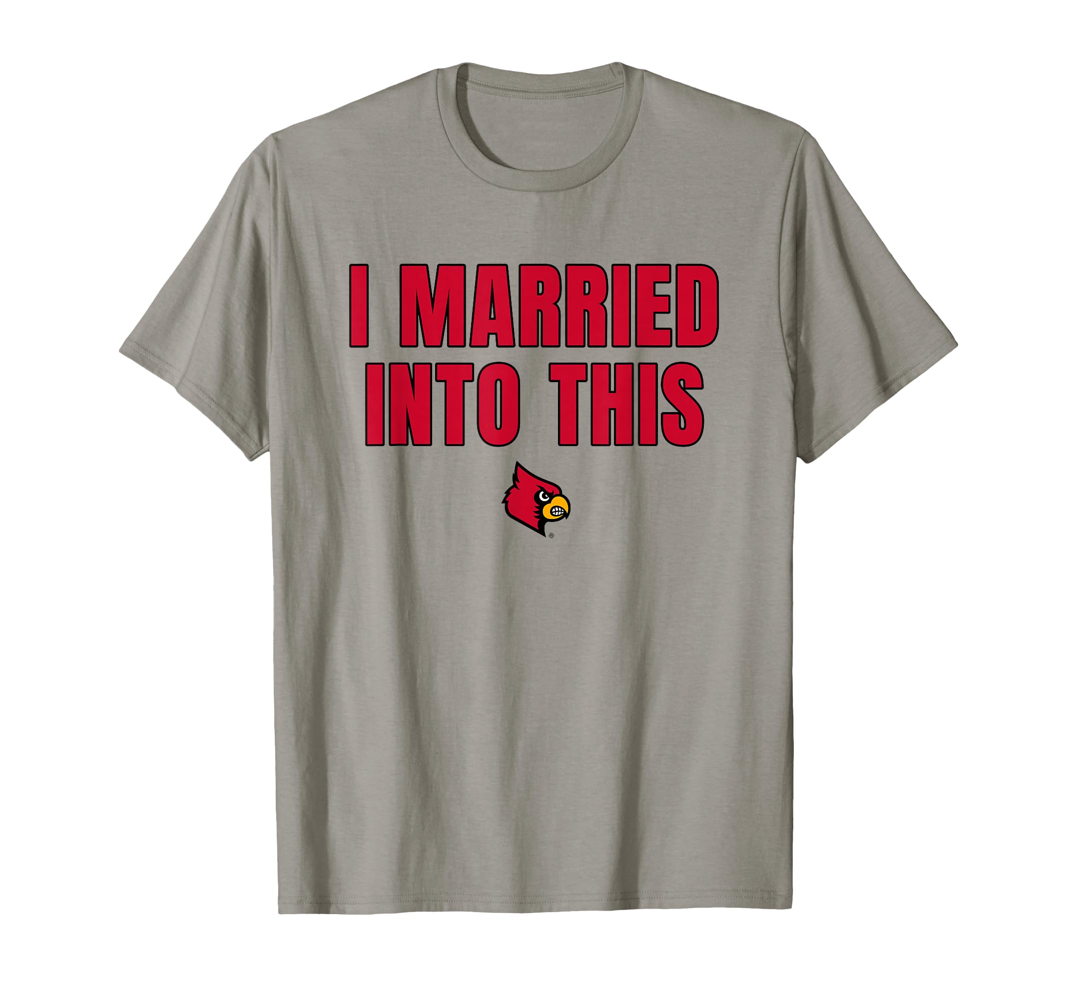 Louisville Cardinals I Married Into This Officially Licensed T-Shirt