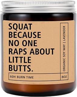 Squat Because No One Raps About Little Butts Candle - Motivational - Inspirational Gift - Candle Gifts for Gym Enthusiasts - Encouragement Gift for Friend - Men and Women - Birthday Candle