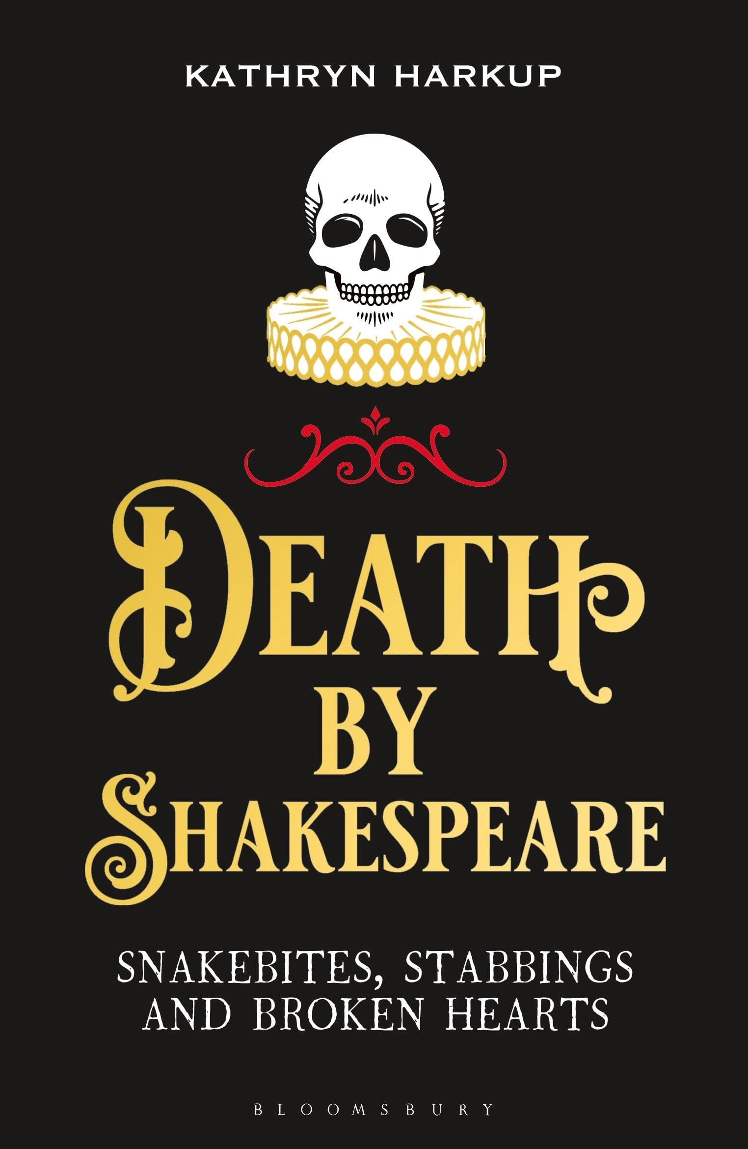 Death By Shakespeare by Kathryn Harkup (Paperback Book)