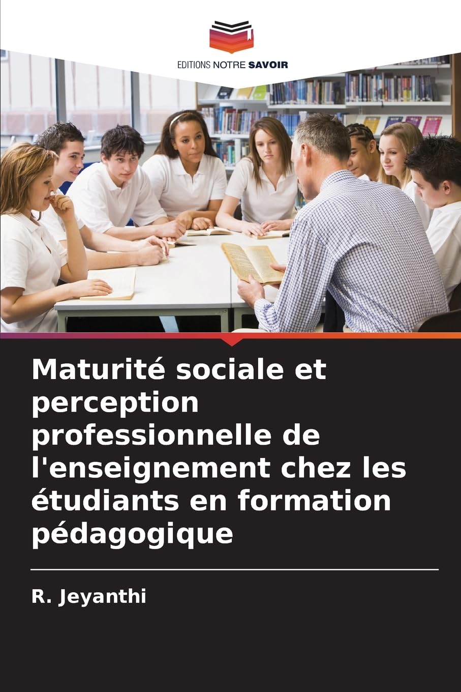 Maturité sociale et perception professionnelle de l'enseignement chez les étudiants en formation pédagogique