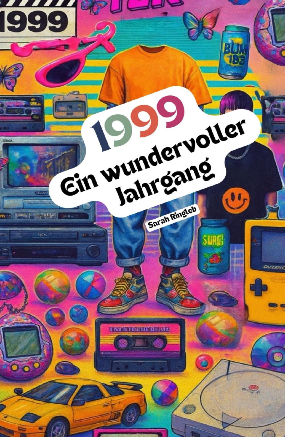 1999 – Ein wundervoller Jahrgang: Das Jahrbuch voller kurioser Fakten zum Verschenken