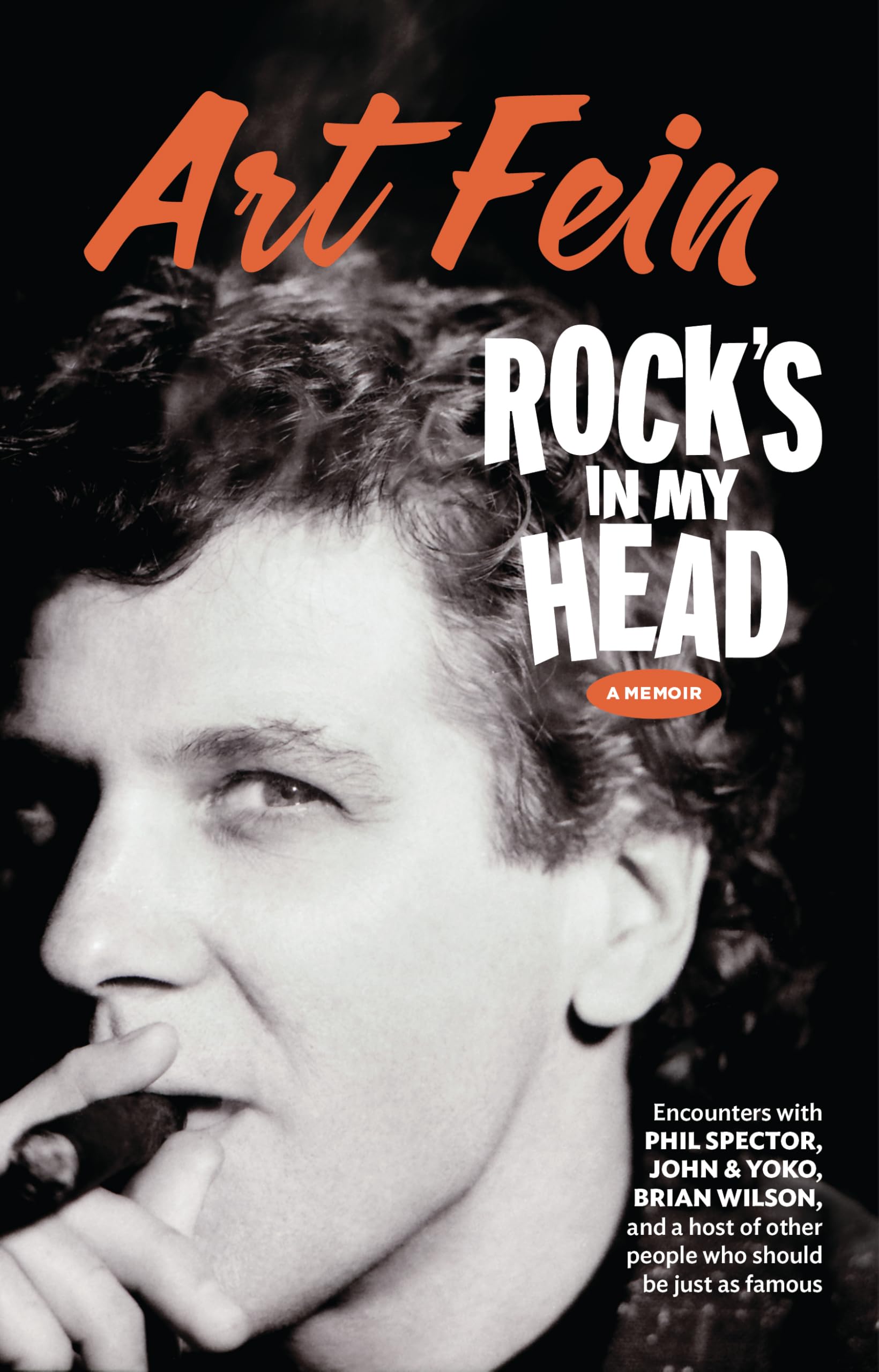 Rock's in My Head: Encounters with Phil Spector, John & Yoko, Brian Wilson, and a host of other people who should be just as famous