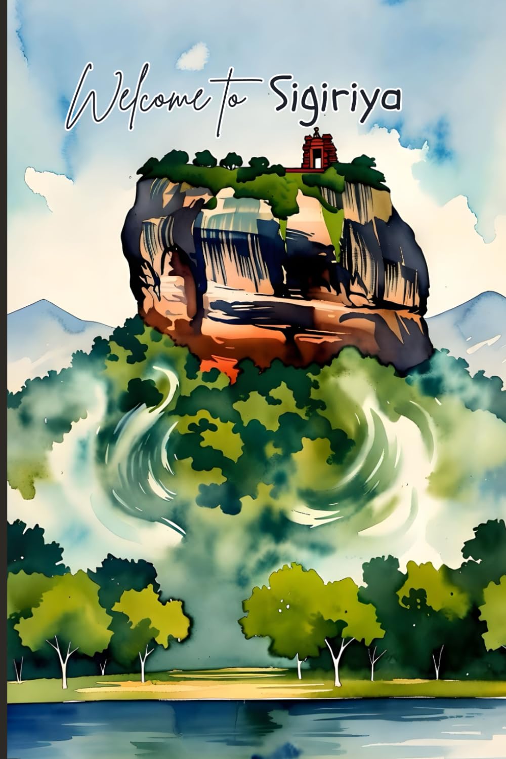 Sri Lanka Travel Journal – Welcome to Sigiriya | Notebook to Record Your Ceylon Adventures, Asia Memories & Notes | Cute Souvenir Gift, 120 Wide-Ruled Pages, Paperback