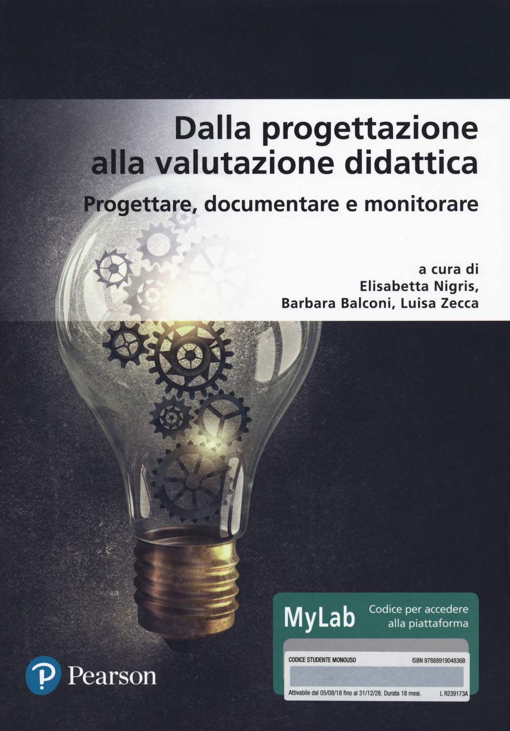 Dalla Progettazione Alla Valutazione Didattica. Progettare, Documentare, Monitorare. Ediz. Mylab. Con Aggiornamento Online - 4