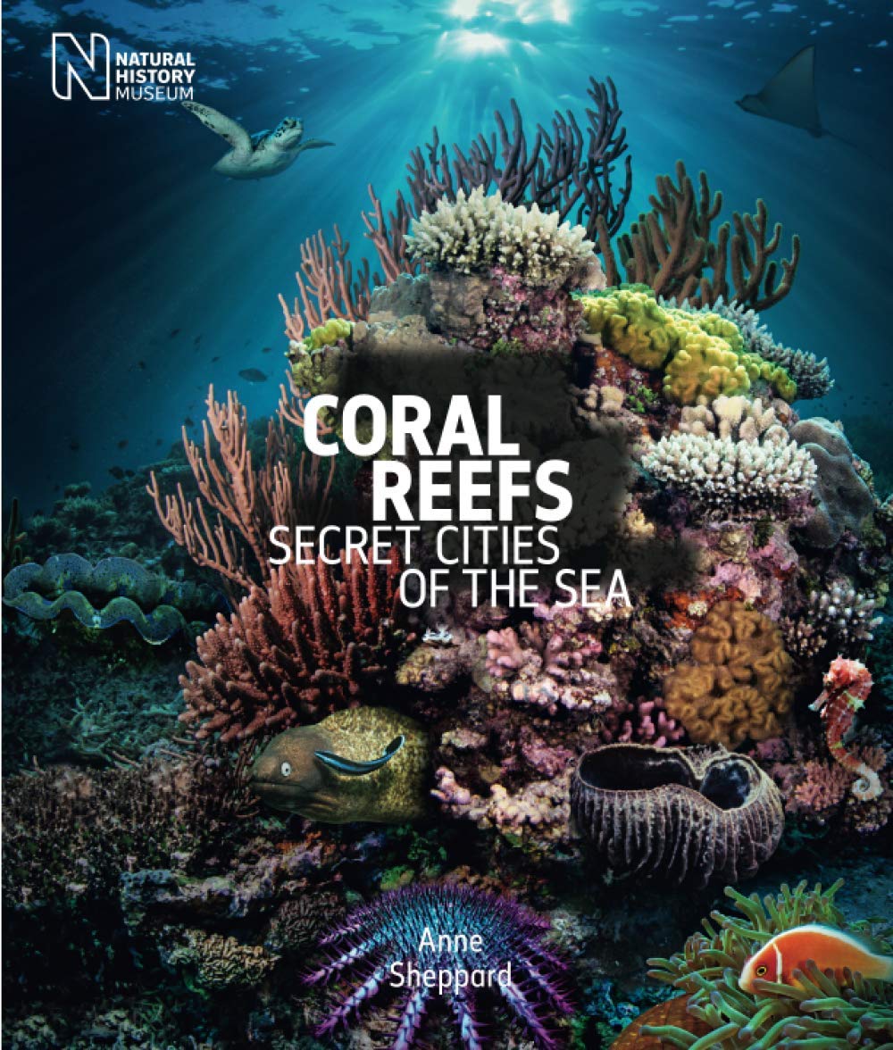 Coral Reefs: Secret Cities of the Sea