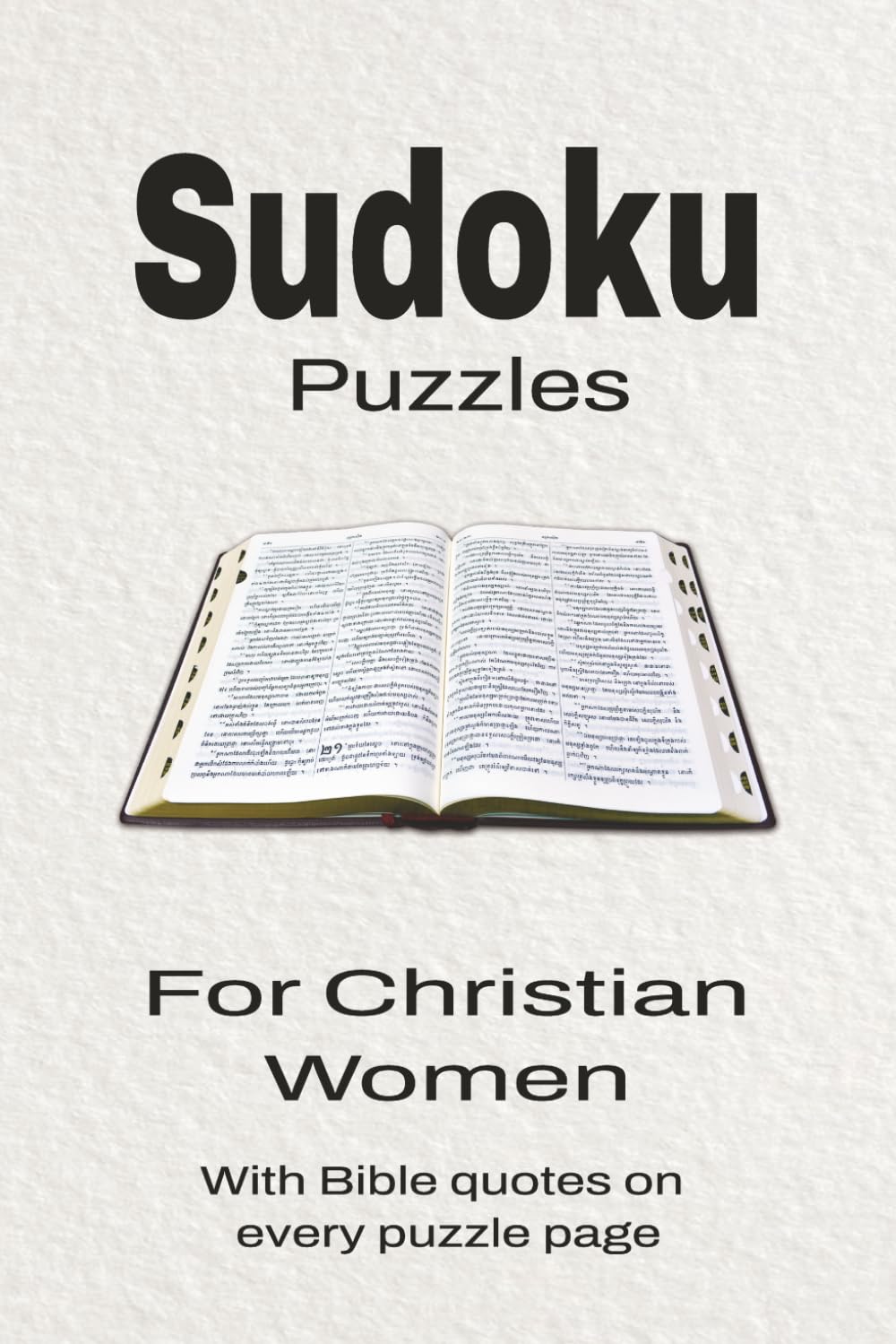Sudoku Puzzles for Christian Women: Sudoku Puzzles for Christians | Help Calm the Mind, Focus, and Relax | 6x9 Inches, 110 Pages | 50 + Puzzles | Solutions Included