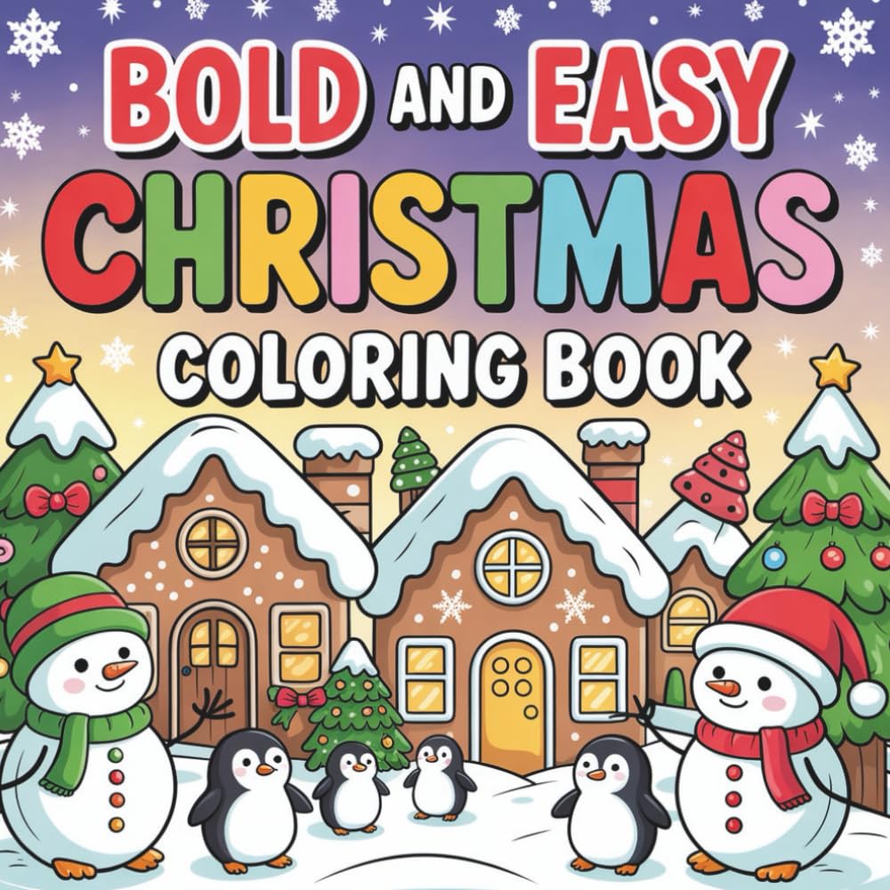 Bold and Easy Christmas Coloring Book: Super Cute Hygge Christmas coloring book suitable for all ages