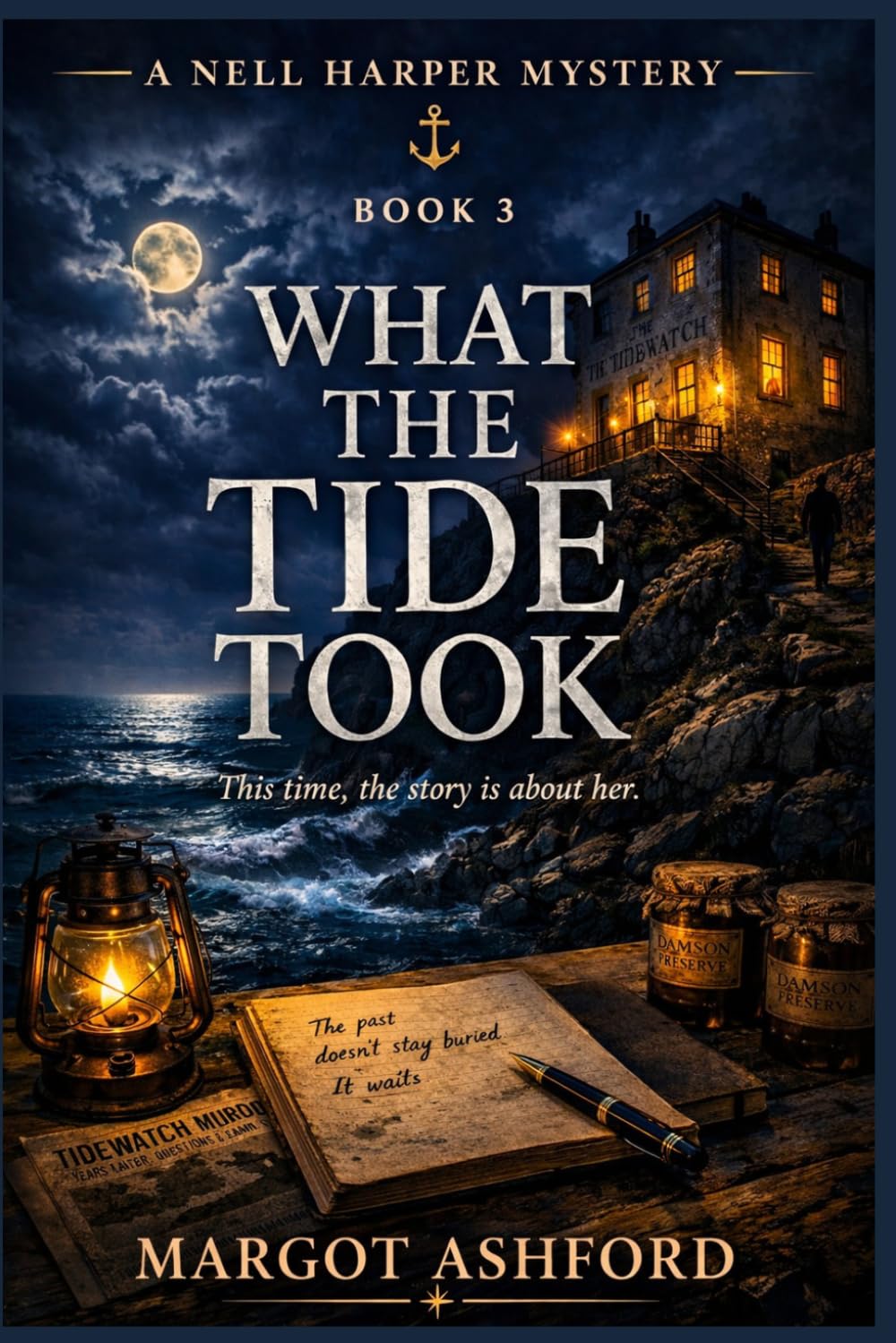 WHAT THE TIDE TOOK (A Nell Harper Mystery)
