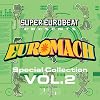 SUPER EUROBEAT presents EUROMACH Special Collection Vol.2AL Sumapura compatible
