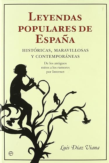 Leyendas Populares de España: Historicas Maravillosas y Contempo Ranea