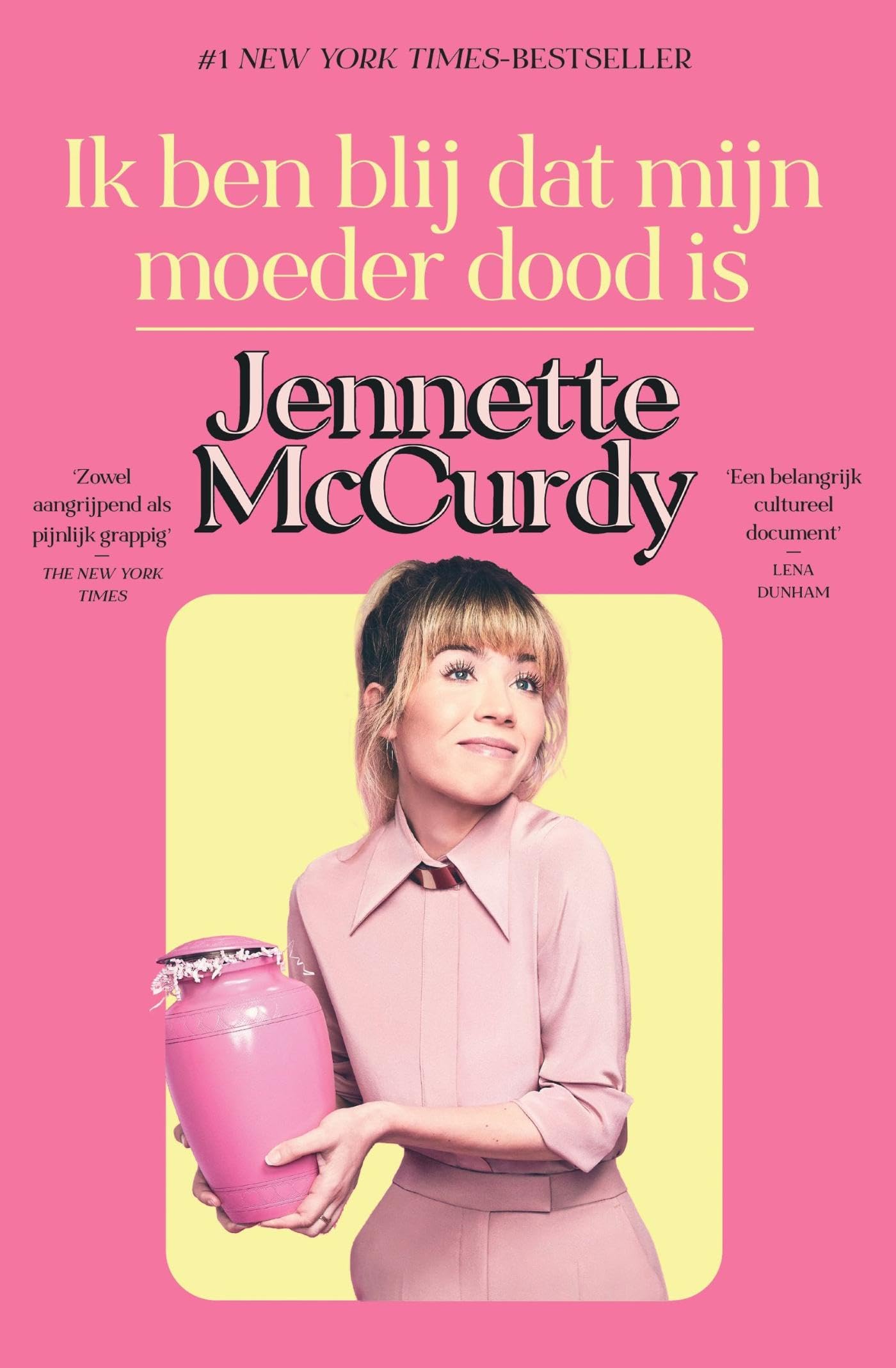 Ik ben blij dat mijn moeder dood is: De Nederlandse vertaling van I’m Glad My Mom Died