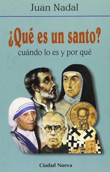 ¿Que Es un Santo?: Cuando lo Es y por Que