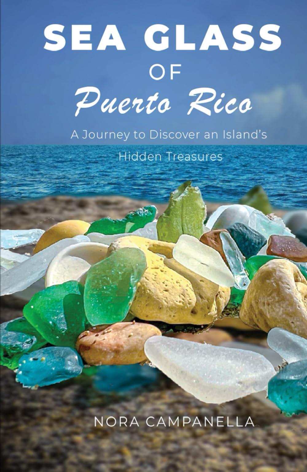 Sea Glass of Puerto Rico: A Journey to Discover an Island’s Hidden Treasures