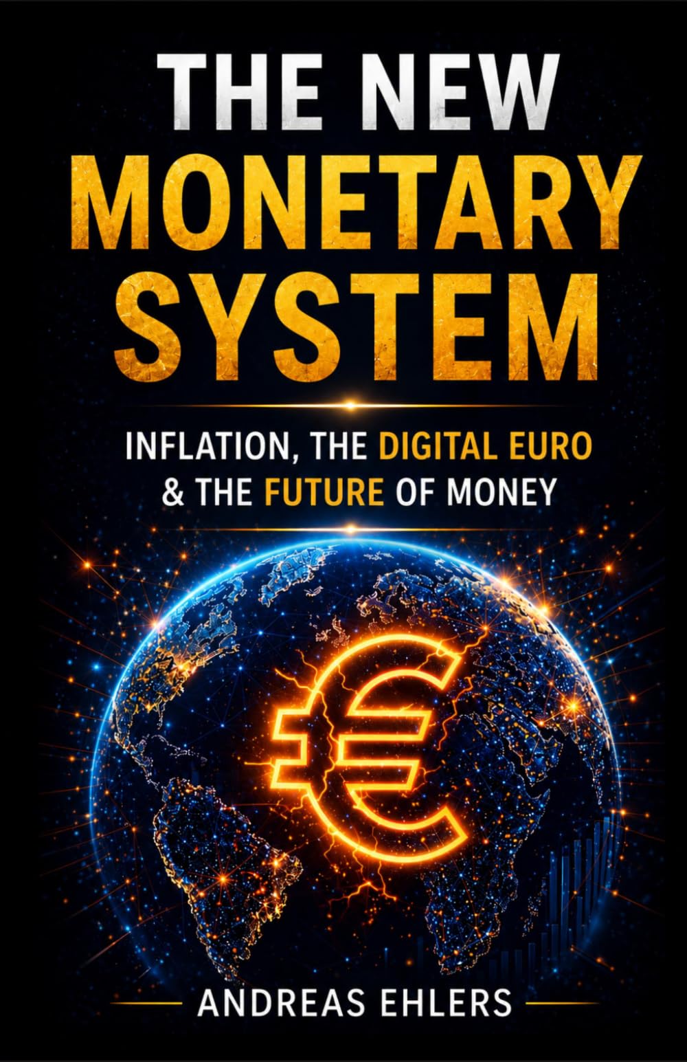 THE NEW MONETARY SYSTEM: Inflation, The Digital Euro & The Future of Money