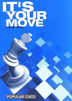 Its Your Move Everyman Chess