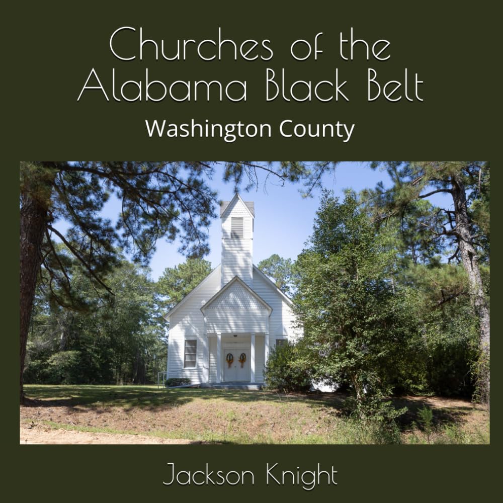 Churches of the Alabama Black Belt: Washington County      Paperback – November 12, 2025