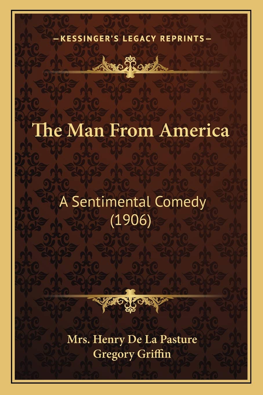 The Man From America: A Sentimental Comedy (1906)