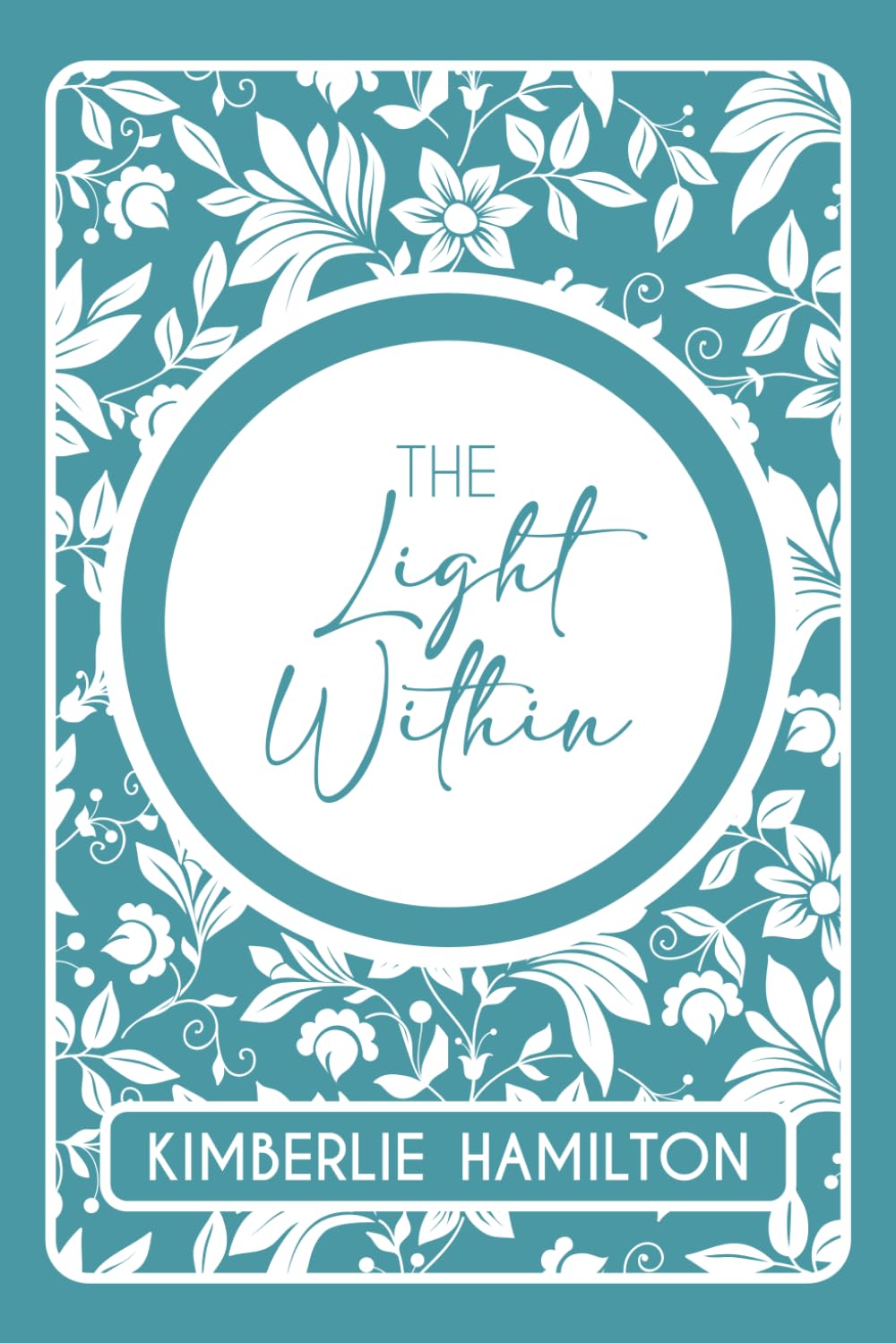 The Light Within (What Lies Within)