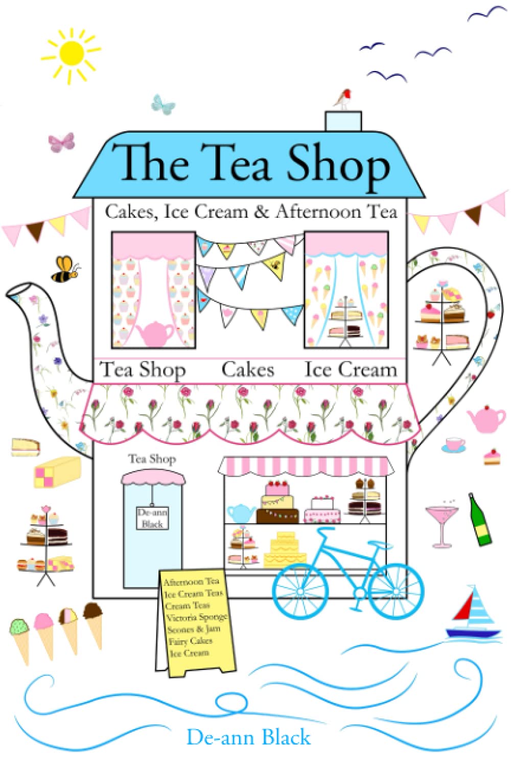 THE TEA SHOP: Cakes, Ice Cream & Afternoon Tea (Sewing, Knitting & Baking series)