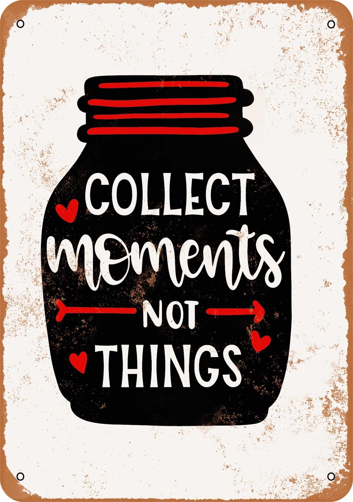 Miaomansenstore Metal Sign - Collect Moments Not Things 2 - Vintage Look Home Decor