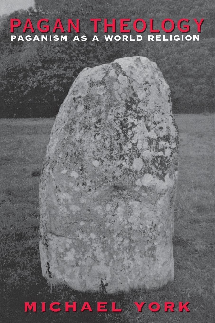 Pagan Theology: Paganism as a World Religion
