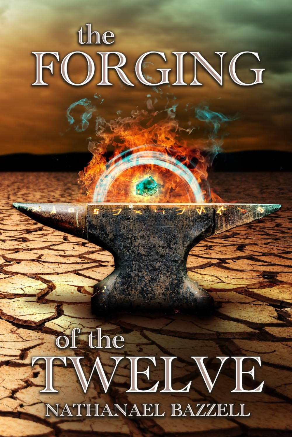 The Forging of the Twelve (The Chronicles of the Orphan King)