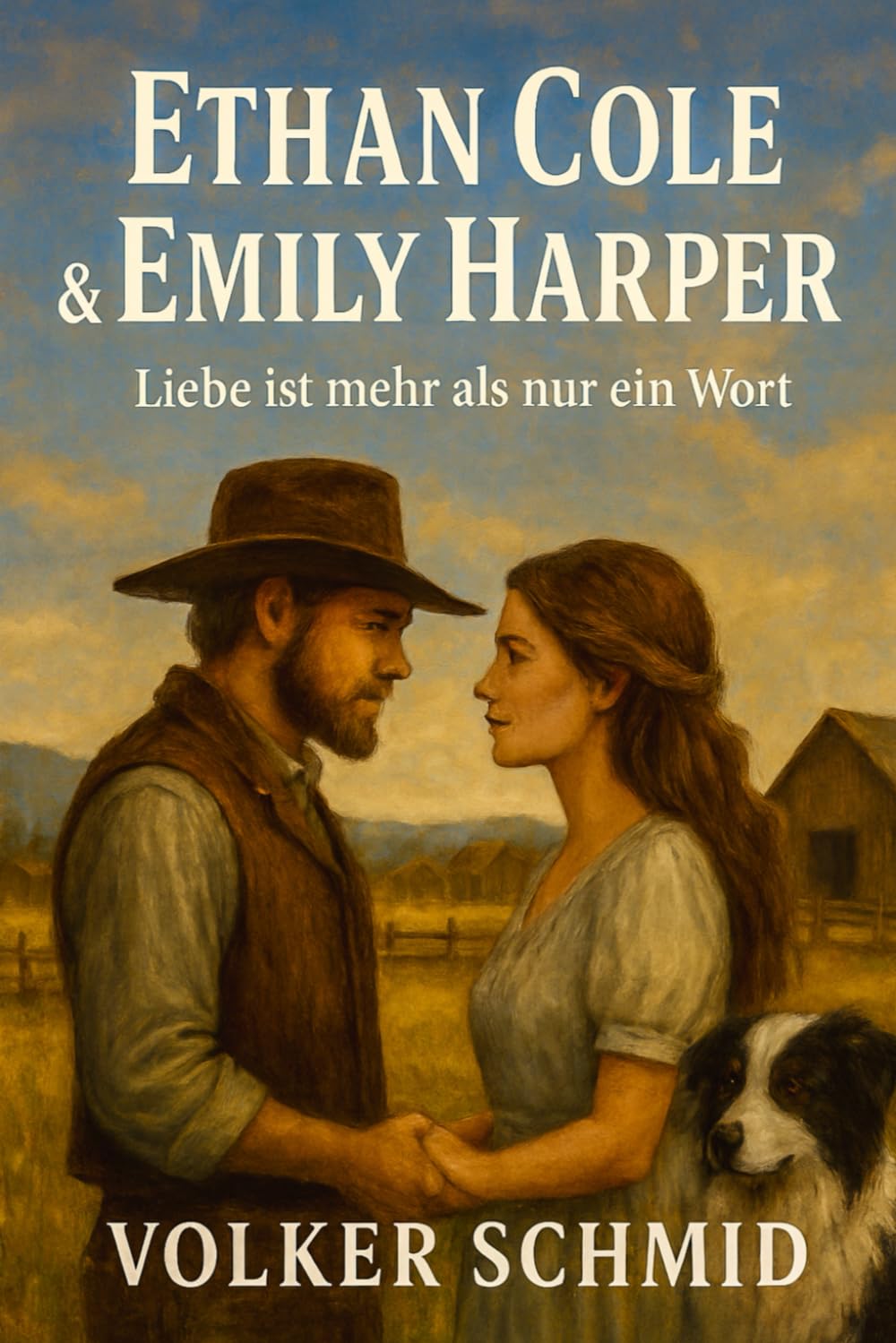 Ethan Cole & Emily Harper: Liebe ist mehr als nur ein Wort