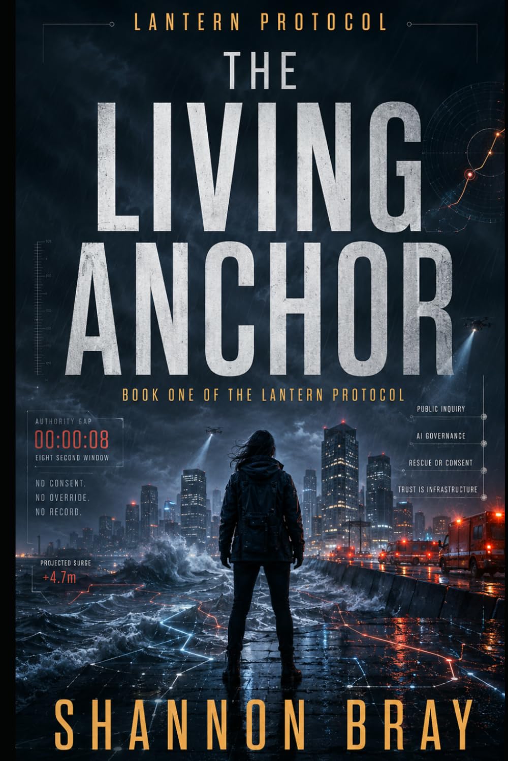 The Living Anchor: Book One of the Lantern Protocol