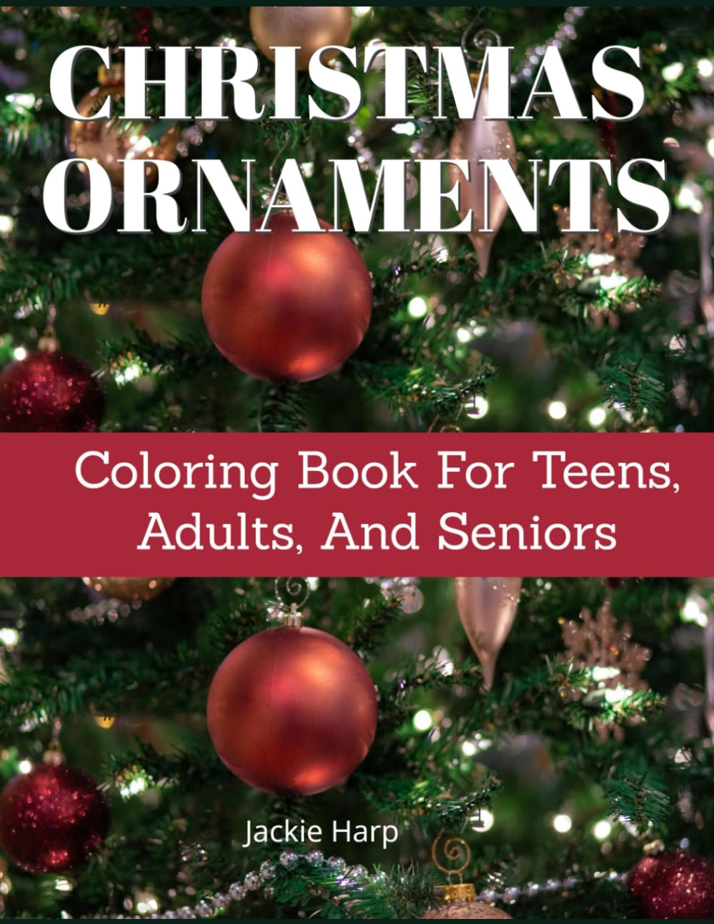 Christmas Ornament Coloring Book for Teens, Adults, and Seniors: 50 Christmas Ornament featuring Whimsical Doodles, Stained Glass Designs, and Vintage Filigree and Intricate Festive Mandalas
