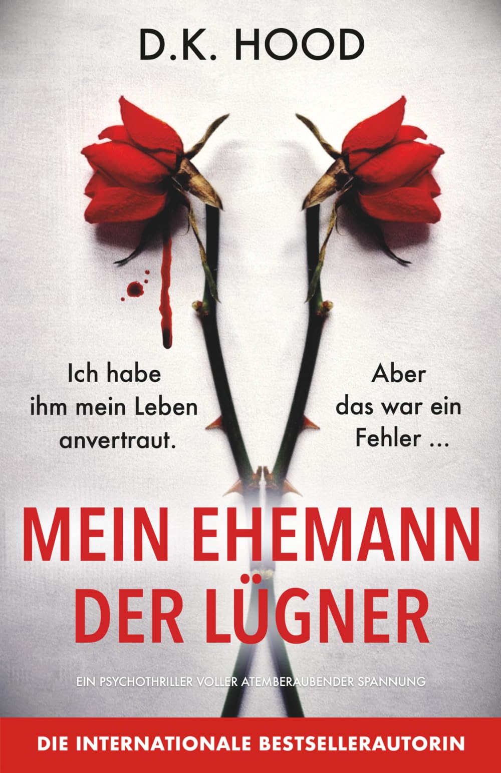 Mein Ehemann der Lügner: Ein Psychothriller voller atemberaubender Spannung