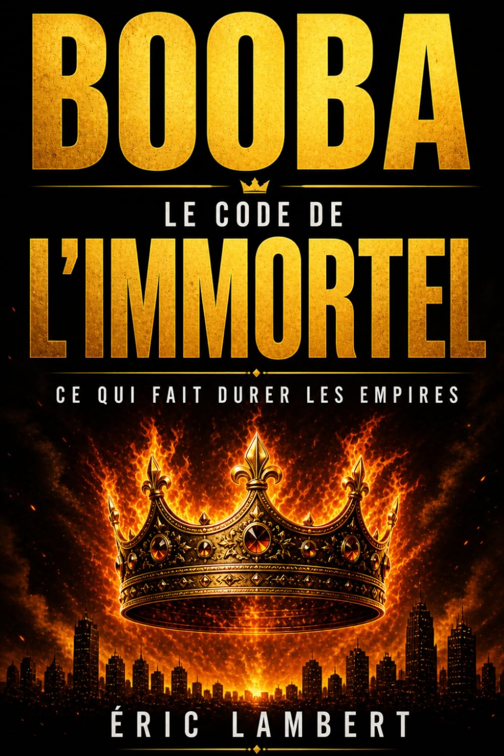Booba - Le Code de l'Immortel: La stratégie froide qui lui a donné vingt ans d'avance