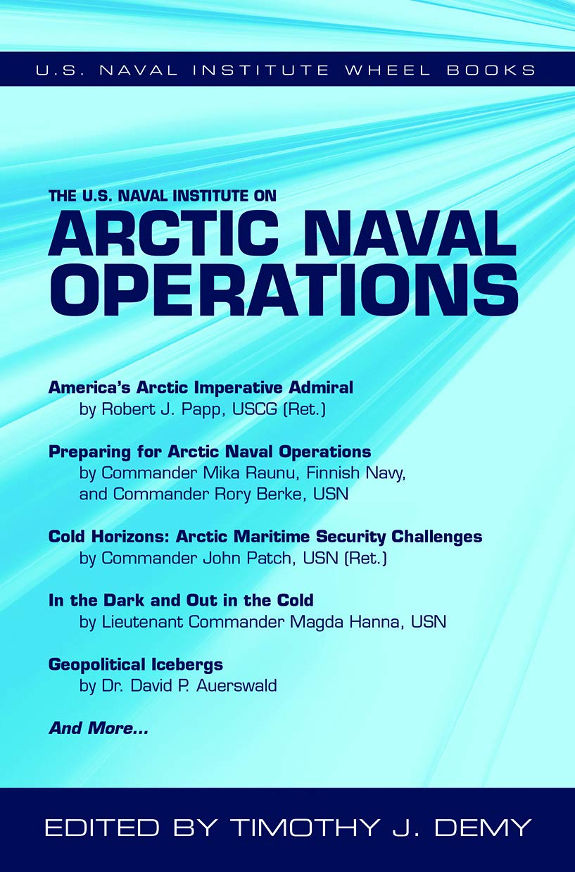 The U.S. Naval Institute on Arctic Naval Operations