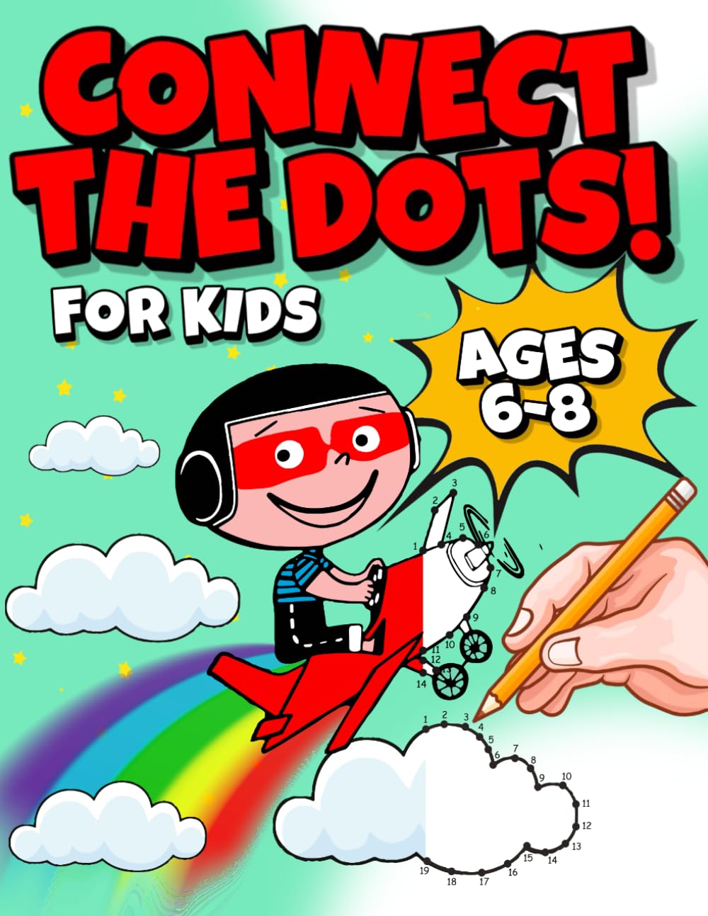 Connect the Dots for Kids Ages 6-8: 100 Puzzles to Connect the Dots and Color, Dot to dot books for Kids ages 6-8