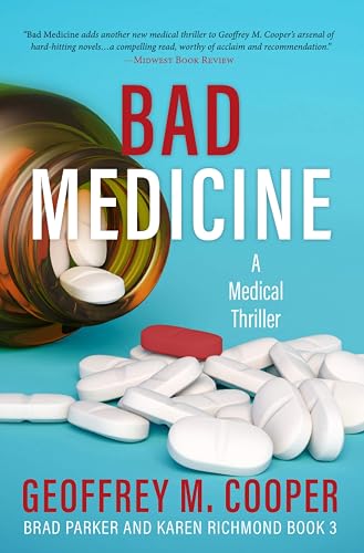 Bad Medicine: A Medical Thriller (Brad Parker and Karen Richmond Medical Thrillers)
